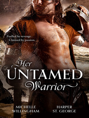 cover image of Her Untamed Warrior/Stolen by the Viking/Marrying Her Viking Enemy